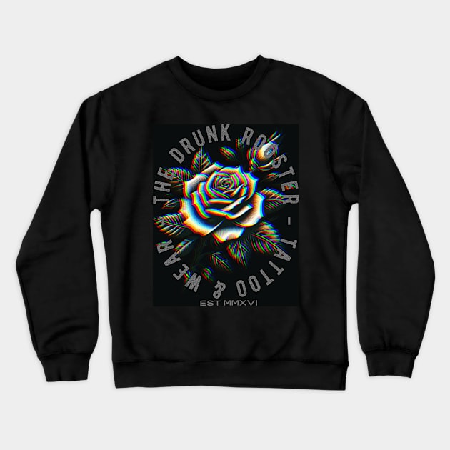 Psy rose Crewneck Sweatshirt by THE DRUNK ROOSTER WEAR